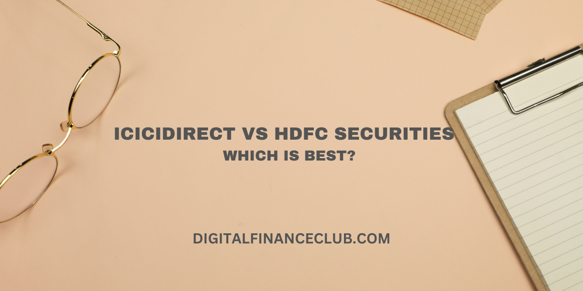 ICICIdirect vs HDFC Securities