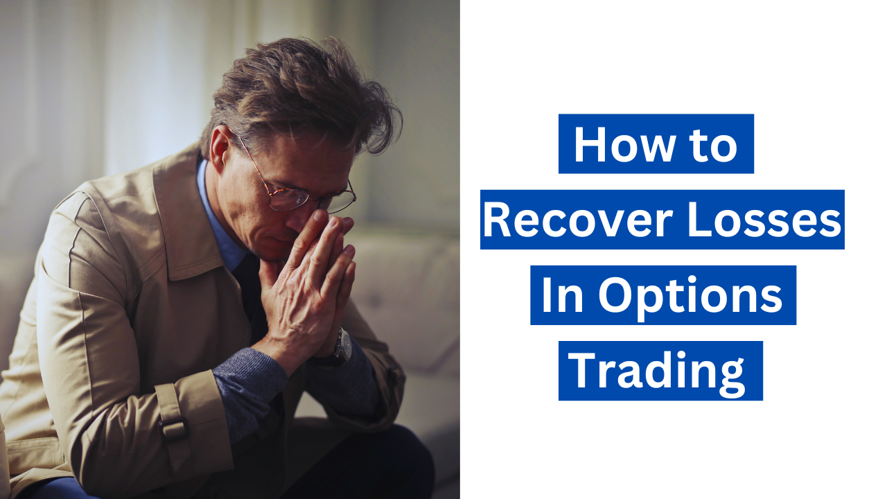 how to recover losses in options trading