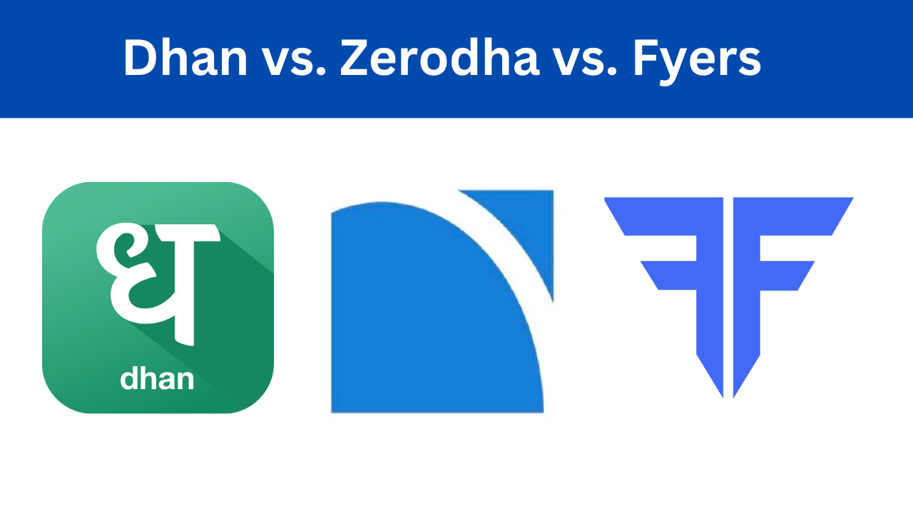 dhan vs. zerodha vs. fyers