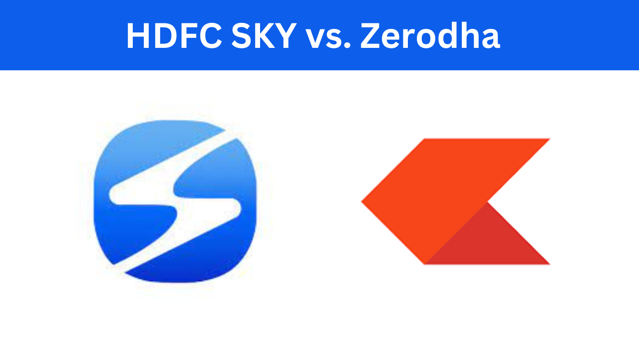 hdfc sky vs. zerodha