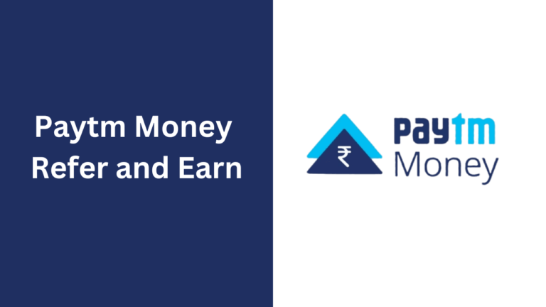 Paytm Money Refer and Earn