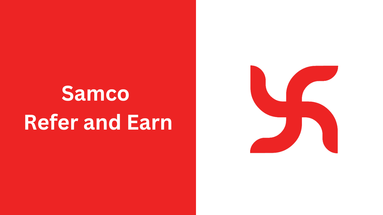 samco refer and earn