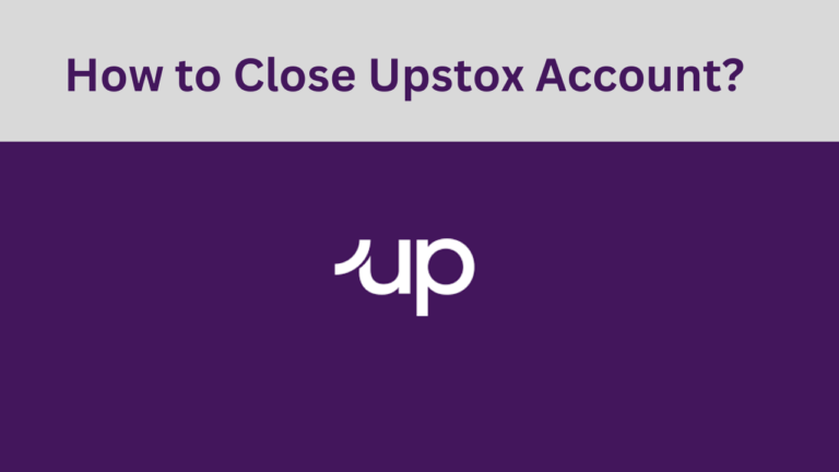 How to Close Upstox Account?