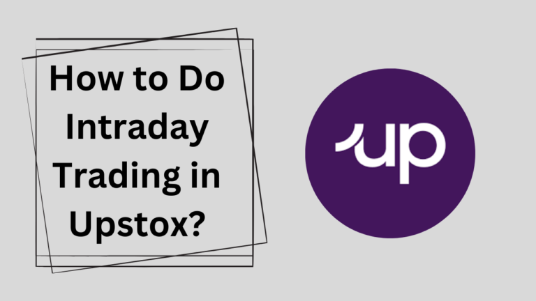 How to Do Intraday Trading in Upstox?