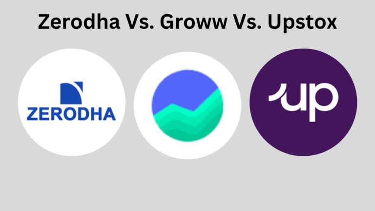 Zerodha Vs. Groww Vs. Upstox: Which is Best?